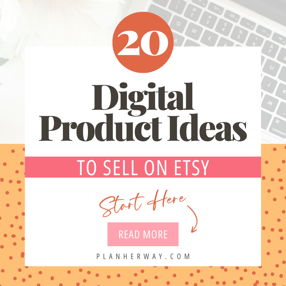 20 Digital Product Ideas to Sell on Etsy | Plan Her Way