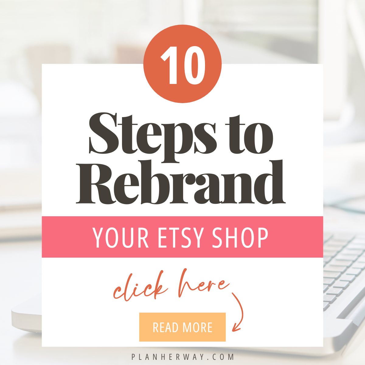 10 Steps to Rebrand Your Etsy Shop Successfully | Plan Her Way